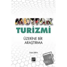 Mutfak Turizmi Üzerine Bir Araştırma