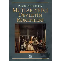 Mutlakıyetçi Devletin Kökenleri