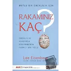 Mutlu Bir Emeklilik İçin Rakamınız Kaç?