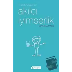 Mutlu Bir Yaşam İçin Akılcı İyimserlik