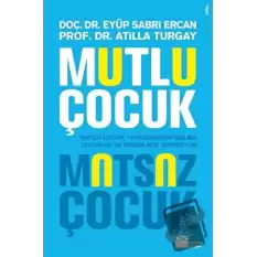 Mutlu Çocuk Mutsuz Çocuk