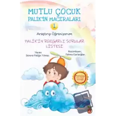 Mutlu Çocuk Palik’in Maceraları 1 - Palikin Rüzgarlı Sorular Listesi