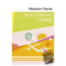 Mutlu Evliliklerin 7 Özelliği