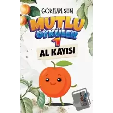 Mutlu Öyküler 1 - Al Kayısı