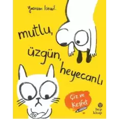 Mutlu Üzgün Heyecanlı