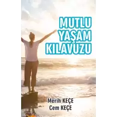 Mutlu Yaşam Kılavuzu