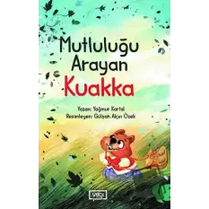 Mutluluğu Arayan Kuakka