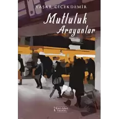 Mutluluk Arayanlar