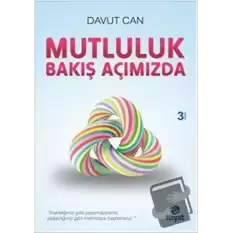 Mutluluk Bakış Açımızda