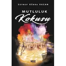 Mutluluk Kokusu