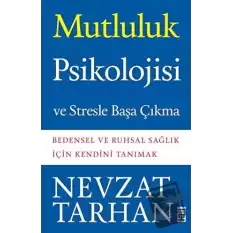 Mutluluk Psikolojisi ve Stresle Başa Çıkma