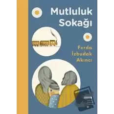 Mutluluk Sokağı (Ciltli)