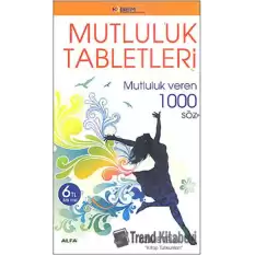 Mutluluk Tabletleri