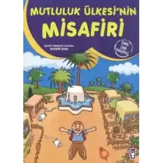 Mutluluk Ülkesinin Misafiri