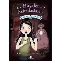 Mutsuz Medyum - Hayalet Arkadaşlarım 3