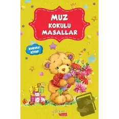 Muz Kokulu Masallar (Kokulu Kitap)