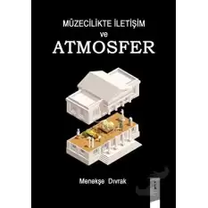 Müzecilikte İletişim ve Atmosfer