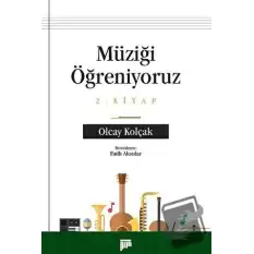 Müziği Öğreniyoruz 2. Kitap