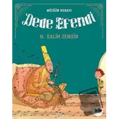 Müziğin Dehası Dede Efendi