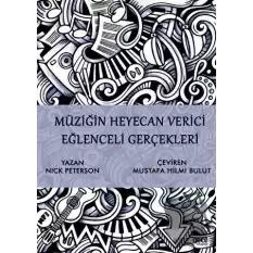 Müziğin Heyecan Verici Eğlenceli Gerçekleri