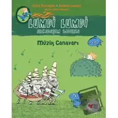 Müzik Canavarı - Lumpi Lumpi Arkadaşım Ejderha 7