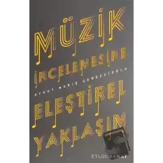 Müzik İncelemesine Eleştirel Yaklaşım