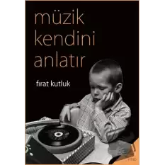 Müzik Kendini Anlatır