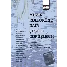 Müzik Kültürüne Dair Çeşitli Görüşler - 2