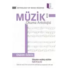 Müzik Okuma Antolojisi 1/Anthology Of Music Reading 1