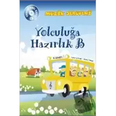 Müzik Serüveni Yolculuğa Hazırlık B