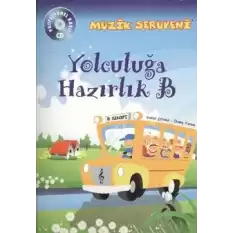 Müzik Serüveni Yolculuğa Hazırlık B