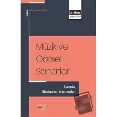 Müzik ve Görsel Sanatlar - Alanında Uluslararası Araştırmalar