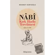 Nabi- Kırk Hadis Tercümesi