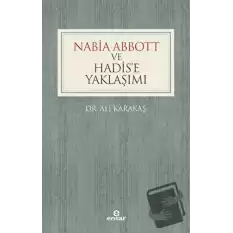 Nabia Abbott ve Hadise Yaklaşımı