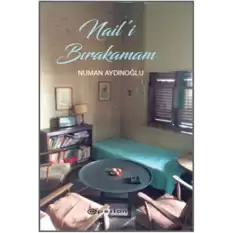 Naili Bırakamam