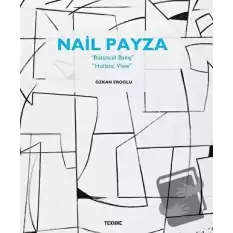 Nail Payza: Bütüncül Bakış - Holistic View