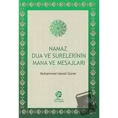 Namaz Dua ve Surelerinin Mana ve Mesajları