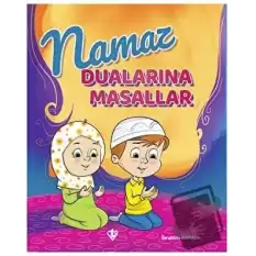 Namaz Dualarına Masallar