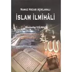 Namaz Hocası Açıklamalı İslam İlmihali