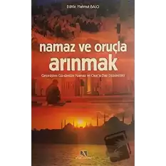 Namaz ve Oruçla Arınmak