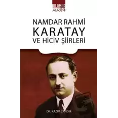 Namdar Rahmi Karatay Ve Hiciv Şiirleri