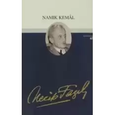 Namık Kemal : 52 - Necip Fazıl Bütün Eserleri