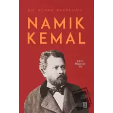 Namık Kemal - Bir Roman Kahramanı