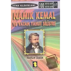 Namık Kemal ve Vatan Yahut Silistre