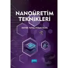 Nanoüretim Teknikleri