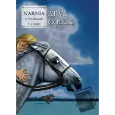 Narnia Günlükleri 3 - At ve Çocuk