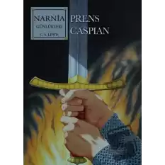 Narnia Günlükleri 4 - Prens Caspian