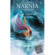 Narnia Günlükleri 5 - Şafak Yıldızı’nın Yolculuğu