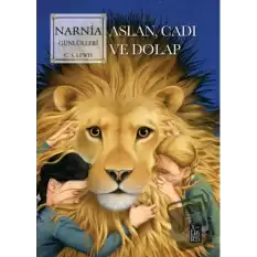 Narnia Günlükleri - Aslan, Cadı ve Dolap