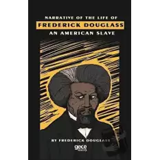 Narrative Of The Life Of Frederick Douglass An American Slave